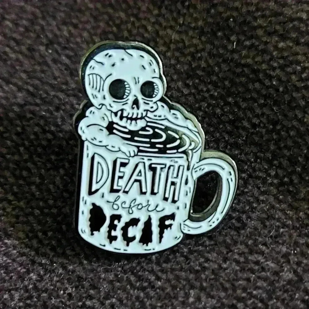 Coffee death before Decaf skull pin